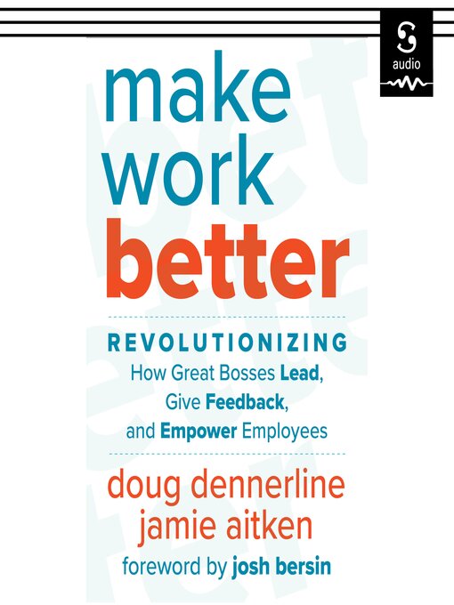Title details for Make Work Better by Doug Dennerline - Available